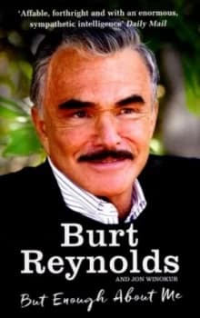 But Enough about Me by Burt Reynolds Paperback