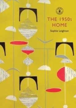 The 1950s Home by Sophie Leighton Paperback