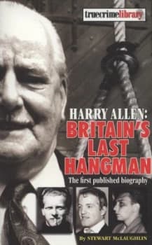 Britains Last Hangman by Stewart Mclaughlin Paperback