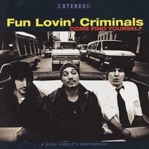Come Find Yourself by Fun Lovin' Criminals CD Album