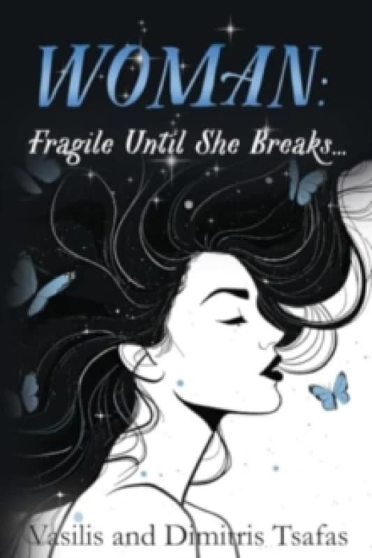 WOMAN: Fragile Until She Breaks... Paperback / softback