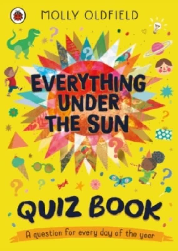 Everything Under the Sun: Quiz Book : A question for every day of the year Paperback / softback
