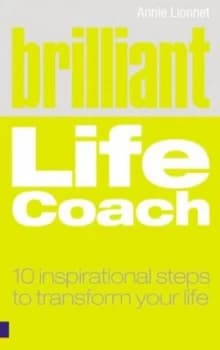 Brilliant Life Coach by Annie Lionnet Book