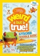 weird but true sticker doodle book outrageous facts awesome activities plus