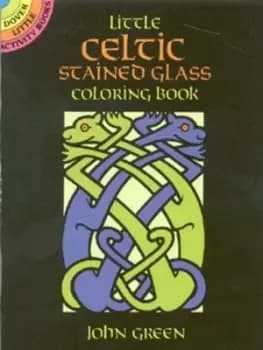 Little Celtic stained glass coloring book by John Green