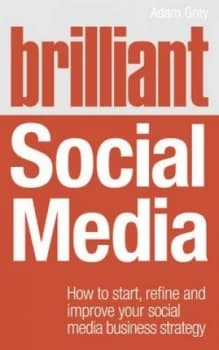 Brilliant Social Media by Adam Gray Book
