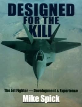 Designed for the Kill by Mark Spick Hardback