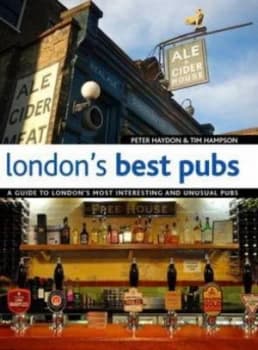 Londons Best Pubs by Peter Haydon and Tim Hampson Paperback