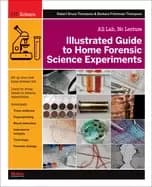 illustrated guide to home forensic science experiments all lab no lecture