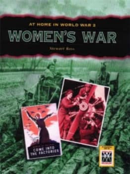 Womens War by Stewart Ross and Imperial War Museum Paperback
