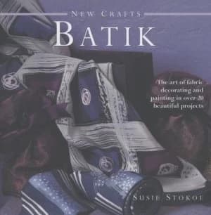 Batik by Susie Stokoe and Nicki Dowey Hardback