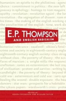 E. P. Thompson and English Radicalism