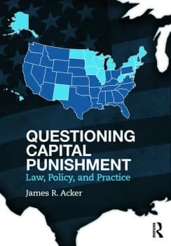 Questioning Capital PunishmentLaw Policy and Practice