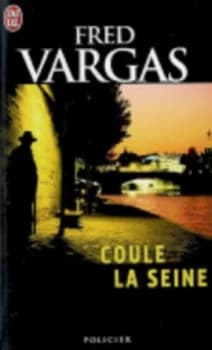 Coule La Seine by Fred Vargas Paperback