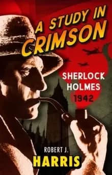 A Study in Crimson : Sherlock Holmes: 1942