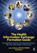 health information exchange formation guide the authoritative guide for pla