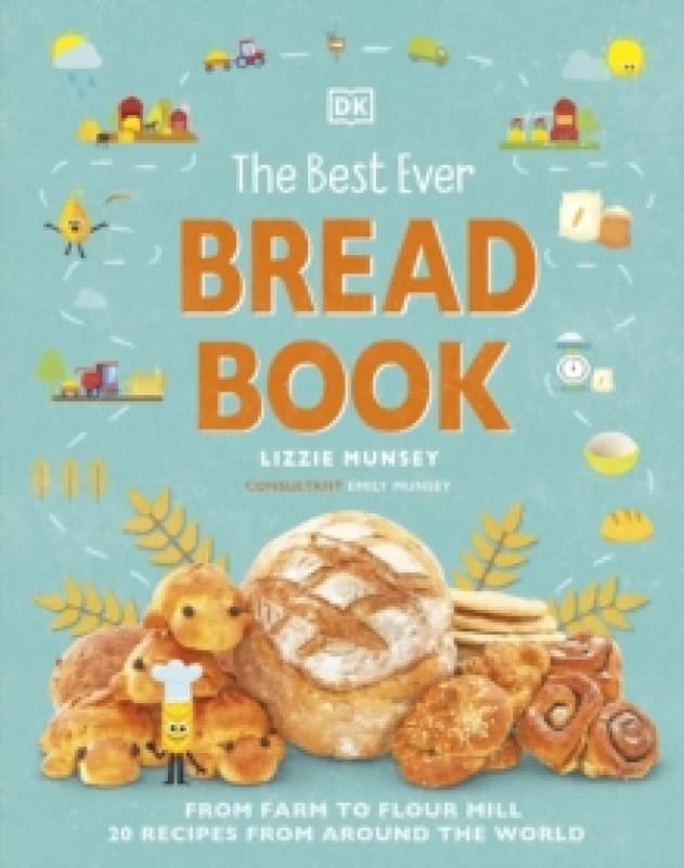 The Best Ever Bread Book. Hardback. By Lizzie Munsey, Emily Munsey Books