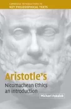 Aristotles Nicomachean ethics by Michael Pakaluk