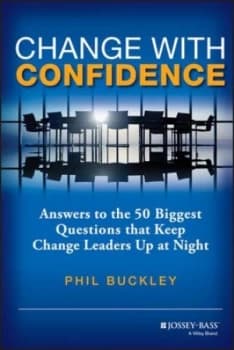 Change with Confidence by Phil Buckley Hardback