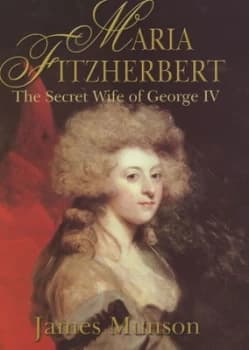 Maria Fitzherbert by James Munson Hardback