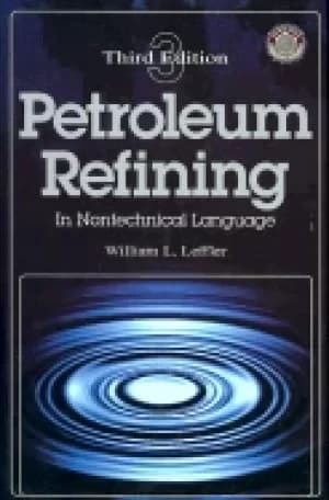 petroleum refining in nontechnical language third edition