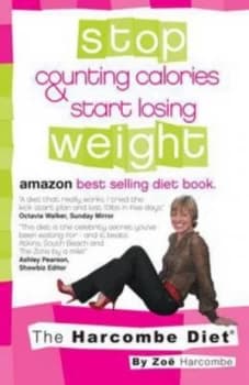 Stop Counting Calories and Start Losing Weight by Zo Harcombe Paperback