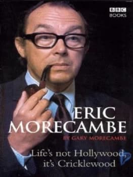 Eric Morecambe by Gary Morecambe Hardback