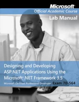 Designing and Developing Asp.Net Applications Using the Microsoft .Net Framework 3.5 Lab Manual Book