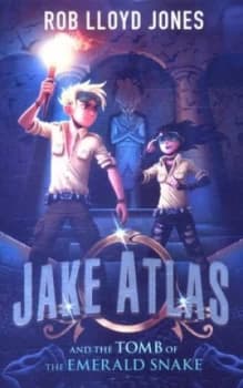 Jake Atlas and the Tomb of the Emerald Snake by Rob Lloyd Jones Book