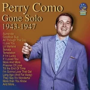 Gone Solo 1943-1947 by Perry Como CD Album