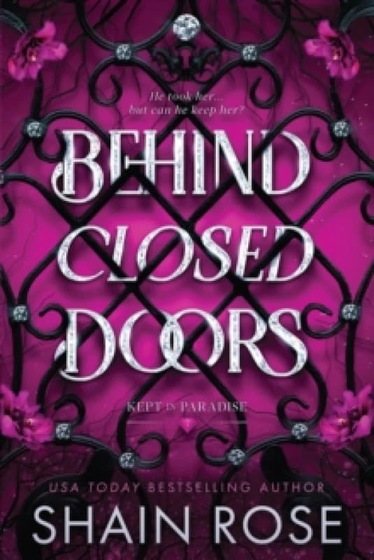 Behind Closed Doors : A totally addictive, unputdownable billionaire dark romance Paperback / softback