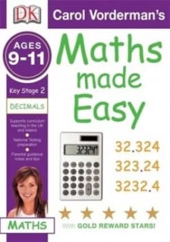 Carol Vordermans Maths Made Easy. Ages 9-11 Decimals. by Carol Vorderman Paperback
