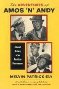 The Adventures of Amos n Andy by Melvin Patrick Ely Paperback