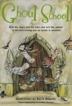 Ghoul School by David Roberts and Corina Fletcher Book