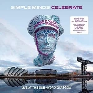 Simple Minds - Celebrate (Live From The Sse Hydro Glasgow) Vinyl