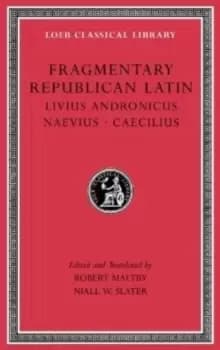 Fragmentary Republican Latin : Volume VI