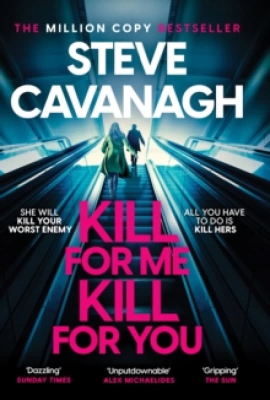Kill for Me Kill for You. Paperback. By Steve Cavanagh Books