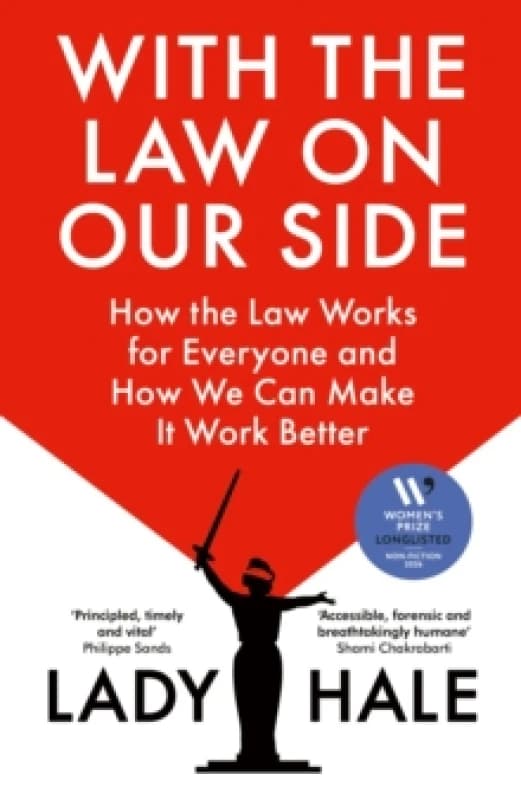 With the Law on Our Side : How the law works for everyone and how we can make it work better Hardback