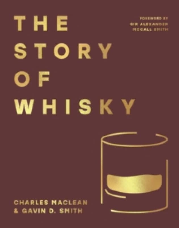 The Story of Whisky Hardback