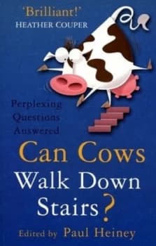 Can Cows Walk down Stairs by Paul Heiney Book