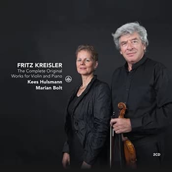 Kees Hulsmann & Marian Bolt - Fritz Kreisler: The Complete Original Works for Violin and Piano CD