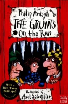 The Grunts on the Run by Axel Scheffler Hardback