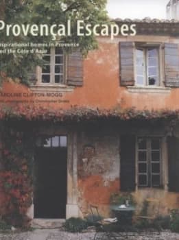 Provenal Escapes by Caroline Clifton-Mogg and Christopher Drake Paperback