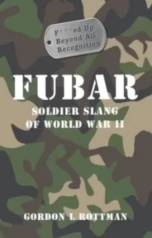Fubar by Gordon L Rottman