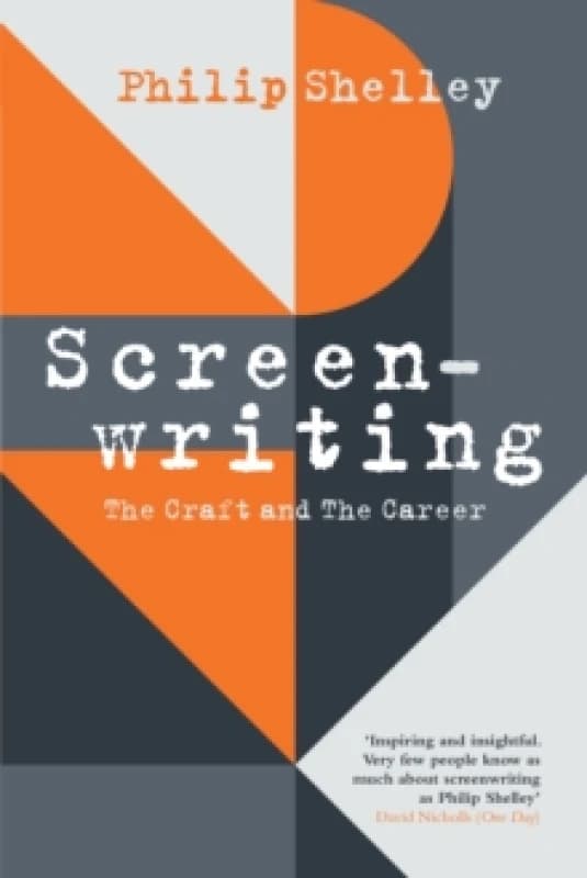 Screenwriting : The Craft and The Career Paperback / softback