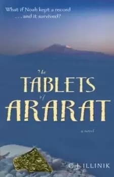 The tablets of Ararat by C. J Illinik