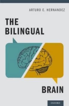 The Bilingual Brain by Arturo E Hernandez Hardback