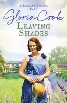 Leaving Shades : A captivating Cornish saga filled with love and secrets