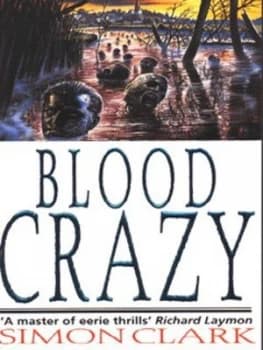 Blood Crazy by Simon Clark Paperback