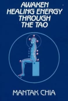 Awaken Healing Energy through the Tao by Mantak Chia Paperback